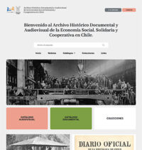El archivo histórico documental y audiovisual de la Economía Social y cooperativa en Chile. Un aporte para un proceso de reconstrucción y recuperación de la memoria