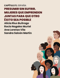 Presumir sin sufrir. Mujeres que emprenden juntas para que otro éxito sea posible