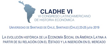 Mesa de historia sobre el cooperativismo y la economía social en el Congreso Latinoamericano de historia económica CLADHE VI – Santiago de Chile, julio 2019