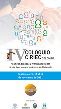 IV Coloquio de CIRIEC Colombia -  Cundinamarca, 11 al 14 de noviembre de 2021