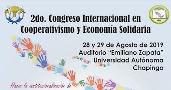 Segundo Congreso Internacional en Cooperativismo y Economía Solidaria en la Universidad Autónoma de Chapingo