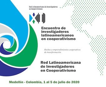 Primera llamada a postulación de ponencias al XI Encuentro de Investigadores Latinoamericanos en Cooperativismo - Medellín, julio 2020