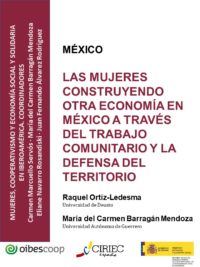 Las mujeres construyendo otra economía en México a través del trabajo comunitario y la defensa del territorio