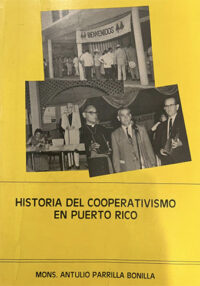 Antulio Parilla-Bonilla: historia de la teoría y práctica del cooperativismo